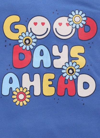 Good Days Ahead Printed Cotton T-Shirt for Girls - ParrotCrow